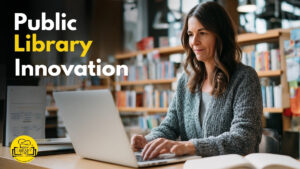 2026 U.S. Public Library Trends: Innovations Driving Community Engagement and Resilience